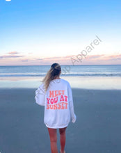 Load image into Gallery viewer, Meet Me at Sunset ( Crewneck)
